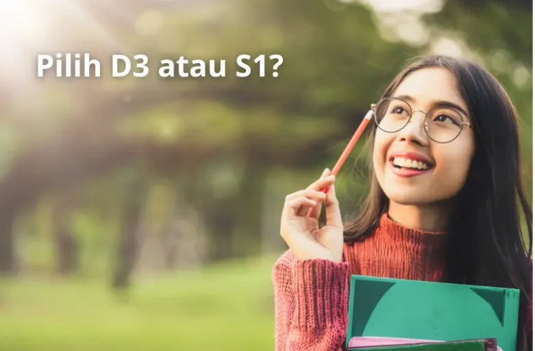 S1 atau D3? Tidak Perlu Bingung, Ini Kelebihan Masuk Kuliah D3